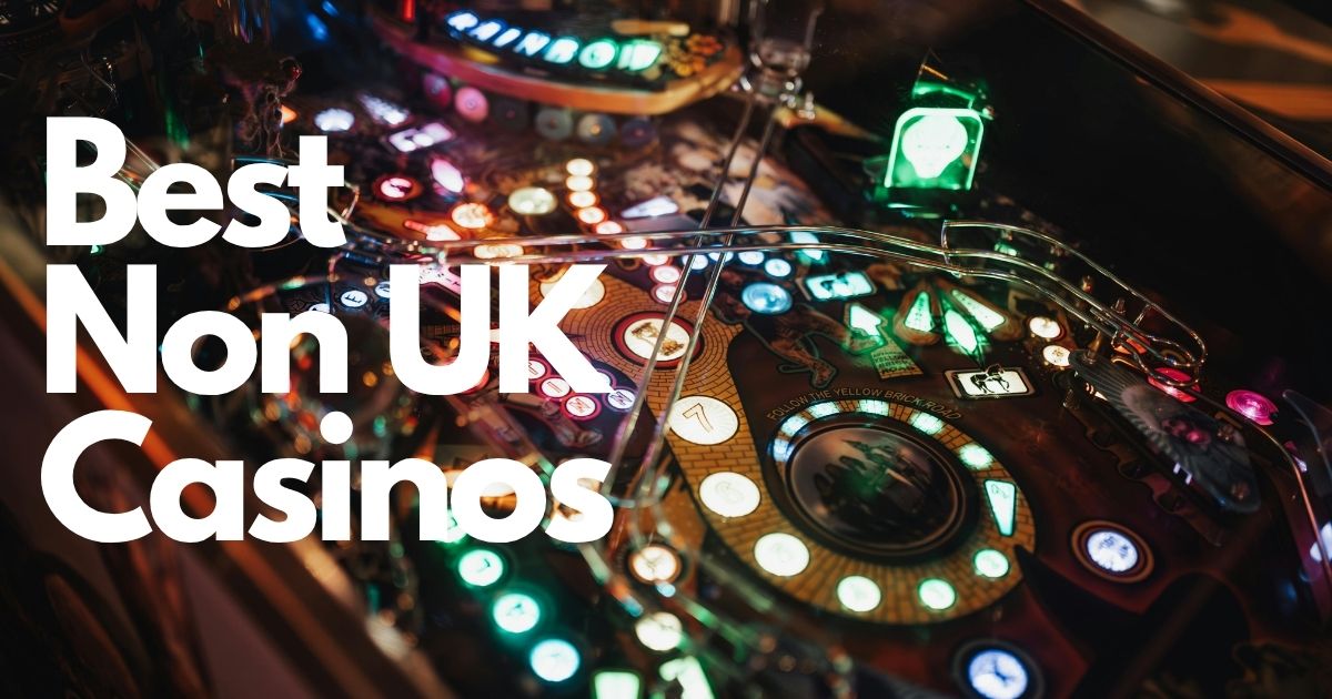 Best Non UK Casinos